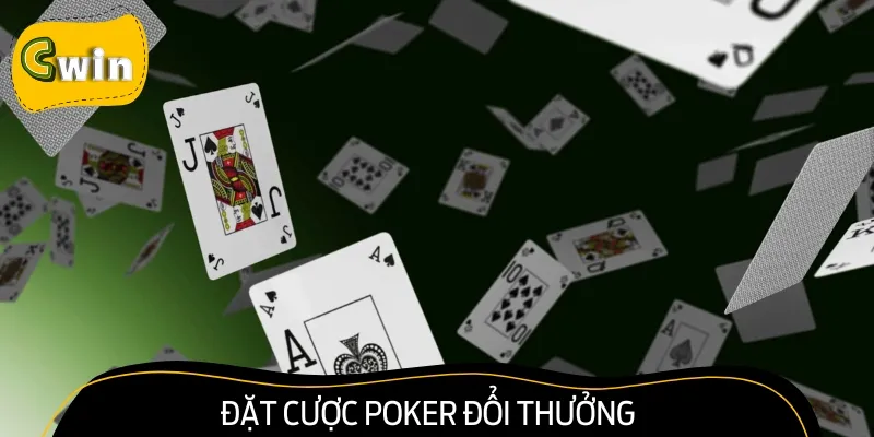 Đặt cược poker đổi thưởng - game thú vị 2025